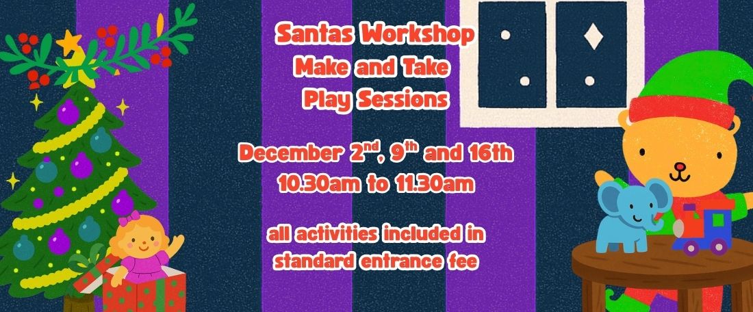 Colorful Christmas workshop poster with purple and black stripes, featuring toys, a Christmas tree, and a cartoon elf. Text reads: “Santa’s Workshop Make and Take Play Sessions. December 2nd, 9th and 16th, 10:30am to 11:30am. All activities included in standard entrance fee.”
